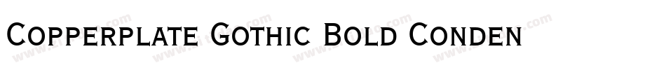 Copperplate Gothic Bold Condensed BT字体转换